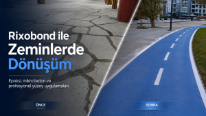 Rixobond, Modern Zemin Kaplama ve İzolasyon Çözümleriyle Projelere Değer Katıyor