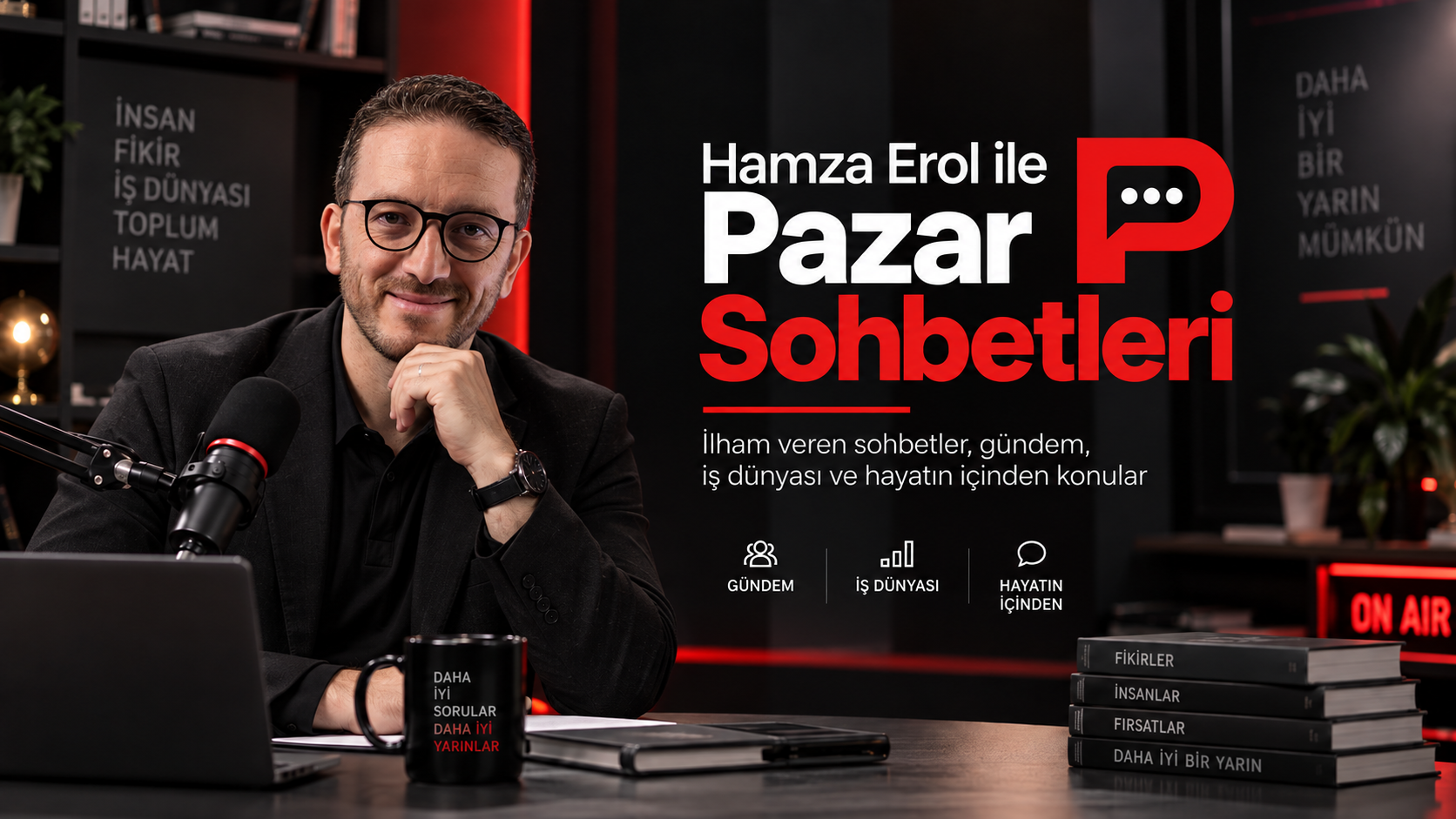 Her Pazar Yeni Bir Fikir: Hamza Erol ile Pazar Sohbetleri Farklı Dünyaları Aynı Masada Buluşturuyor